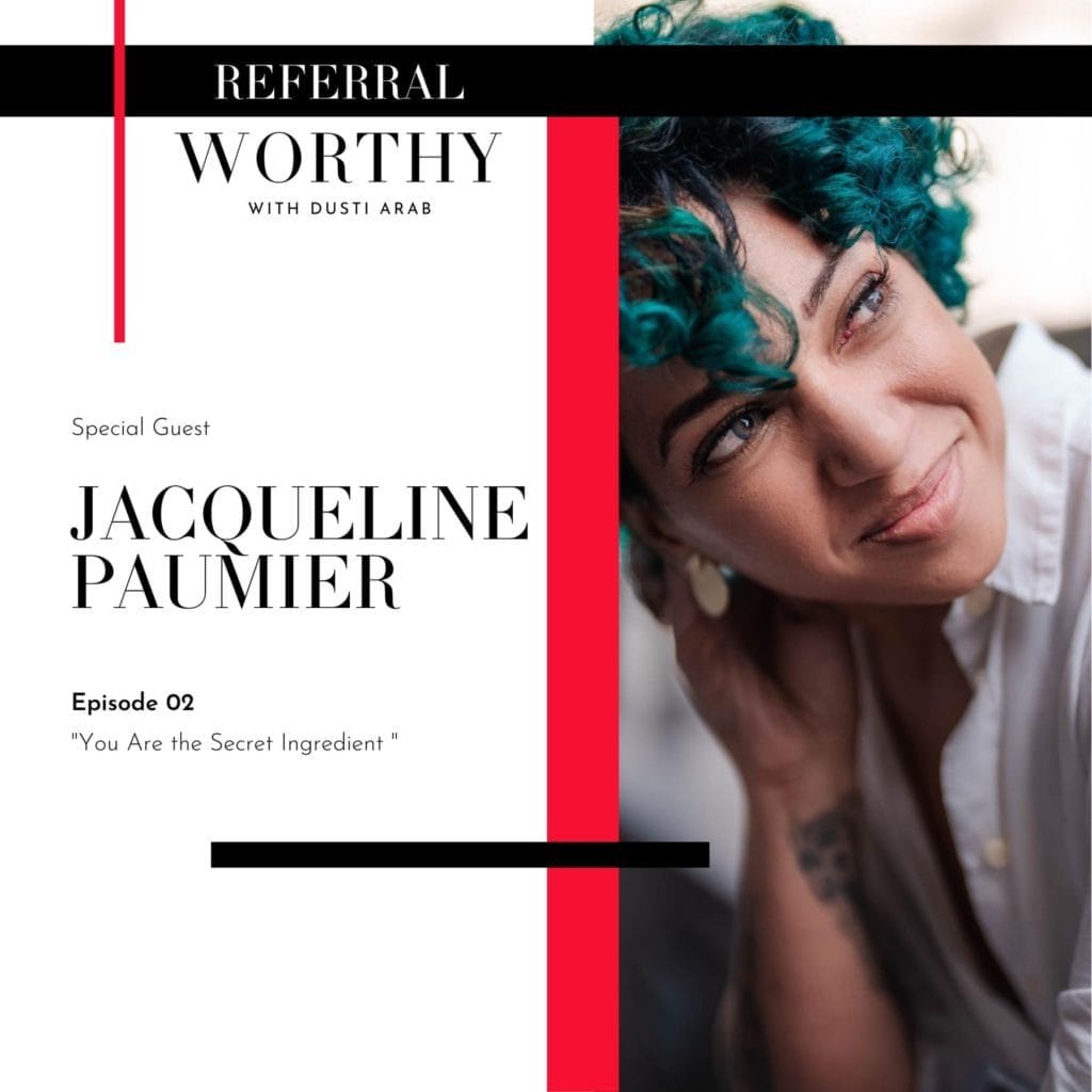 Jacqueline Paumier, Season One Episode Two, You are the Secret Ingredient